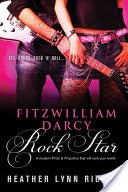 Fitzwilliam Darcy, Rock Star