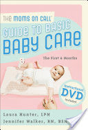 Moms on Call Guide to Basic Baby Care, The