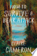 How to Survive a Bear Attack