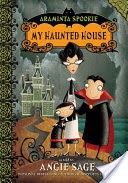 Araminta Spookie 1: My Haunted House