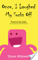 Once, I Laughed My Socks Off - Poems for Kids