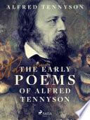 The Early Poems of Alfred Tennyson