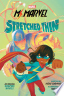 Ms. Marvel: Stretched Thin (Original Graphic Novel)