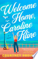 Welcome Home, Caroline Kline