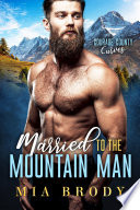 Married to the Mountain Man (Courage County Curves)