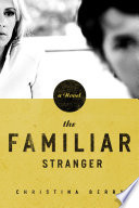 The Familiar Stranger