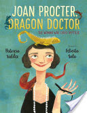 Joan Procter, Dragon Doctor