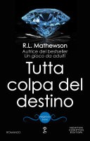 Tutta colpa del destino