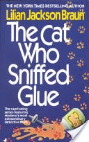 The Cat who Sniffed Glue