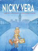 Nicky & Vera: A Quiet Hero of the Holocaust and the Children He Rescued