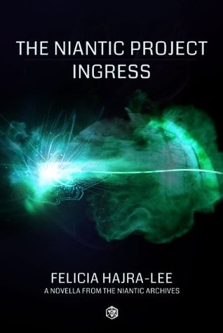 The Niantic Project: Ingress
