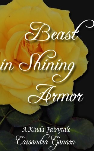 Beast in Shining Armor (A Kinda Fairy Tale Book 2)