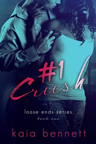 #1 Crush (Loose Ends Book 1)