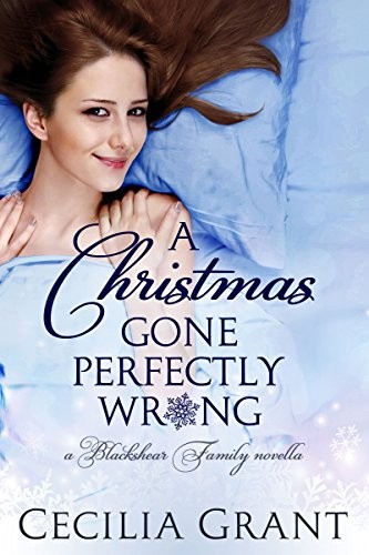 A Christmas Gone Perfectly Wrong: A Blackshear Family novella
