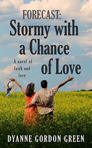 Forecast: Stormy with a Chance of Love