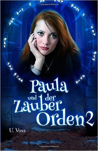 Paula und der Zauberorden 2