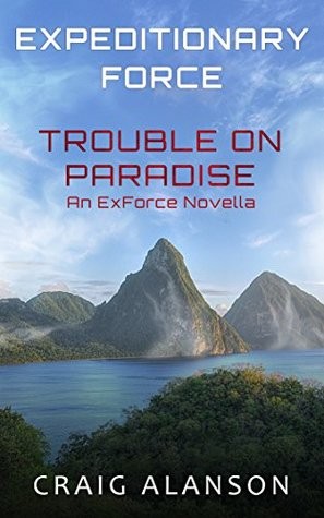 Trouble on Paradise (Expeditionary Force #3.5)