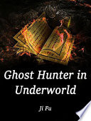 Ghost Hunter in Underworld