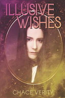 Illusive Wishes