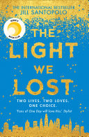 The Light We Lost: The International Bestseller everyone is talking about!