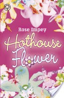 Hothouse Flower