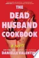 The Dead Husband Cookbook