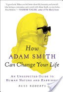 How Adam Smith Can Change Your Life