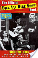 The Official Dick Van Dyke Show Book