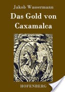 Das Gold von Caxamalca