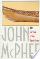 The Survival of the Bark Canoe