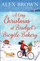 A Cosy Christmas at Bridgets Bicycle Bakery (Carringtons, Book 4)