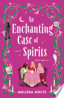 An Enchanting Case of Spirits