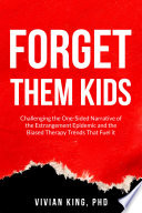 Forget Them Kids