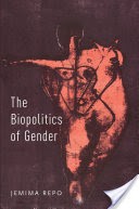 The Biopolitics of Gender
