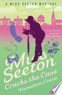 Miss Seeton Cracks the Case