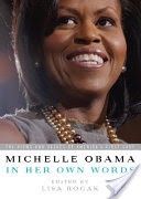 Michelle Obama in her Own Words