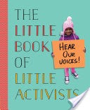 The Little Book of Little Activists