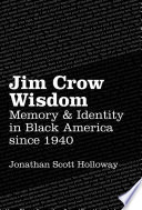 Jim Crow Wisdom