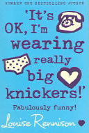 It's OK, I'm Wearing Really Big Knickers!