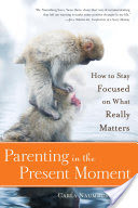 Parenting in the Present Moment