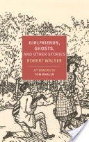 Girlfriends, Ghosts, and Other Stories