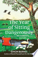 The Year of Sitting Dangerously