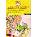 Mi nombre es Stilton, Geronimo Stilton