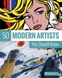 50 Modern Artists You Should Know