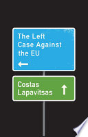 The Left Case Against the EU