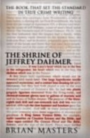 The Shrine of Jeffrey Dahmer