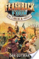 Flashback Four #1: The Lincoln Project