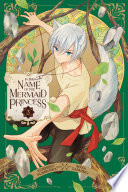 In the Name of the Mermaid Princess, Vol. 3