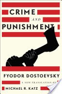 Crime and Punishment: A New Translation
