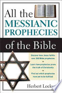 All the Messianic Prophecies of the Bible